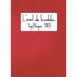 L'Éveil de Kundalini - Yogi Bhajan 1969