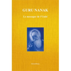 Guru Nanak - Le Messager de L’Unité