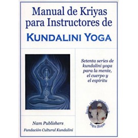 Manual de Kriyas para Instructores de Kundalini Yoga