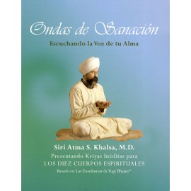Ondas de Sanación - Dr. Siri Atma Singh Khalsa