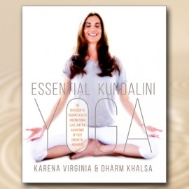 Essential Kundalini Yoga, Karena Virginia & Dharm Khalsa