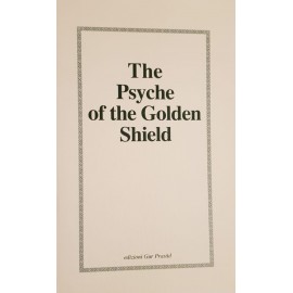 The Psyche of the Golden Shield