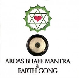 Ardas Bhaee Mantra & Earth Gong - Satjit Singh CD