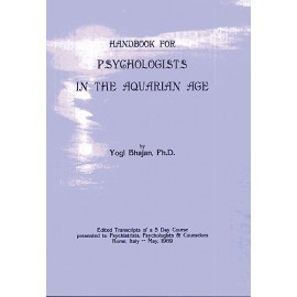 Handbook for Psychologists in the Aquarian Age - Yogi Bhajan