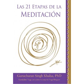 Las 21 Etapas de la Meditación - Gurucharan Singh