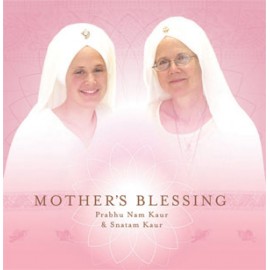 Mother's Blessing - Prabhu Nam Kaur & Snatam Kaur CD