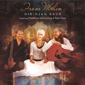 From WIthin -  Nirinjan Kaur Khalsa CD