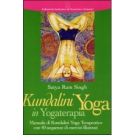Kundalini in Yogaterapia di Satya Ram Singh