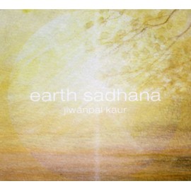Earth Sadhana - Jiwanpal Kaur CD