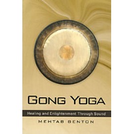 Gong Yoga - Mehtab Benton