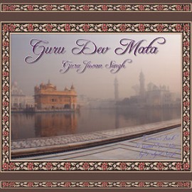 Guru Dev Mata - Guru Jiwan Singh CD