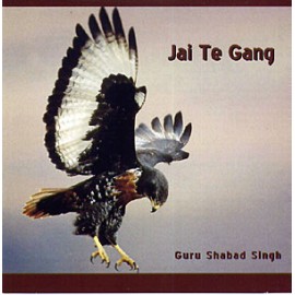 Jai Te Gang - Guru Shabad Singh Khalsa CD