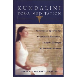 Kundalini Yoga Meditation - David S. Shannahoff-Khalsa
