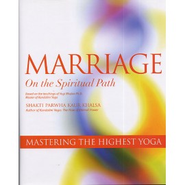 Marriage on the Spiritual Path - Shakti Parwha Kaur