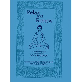 Relax and Renew - Guru Rattana Kaur