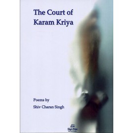 The Court of Karam Kriya - Shiv Charan