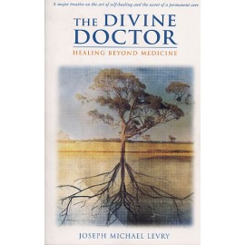 The Divine Doctor - Healing Beyond Medicine